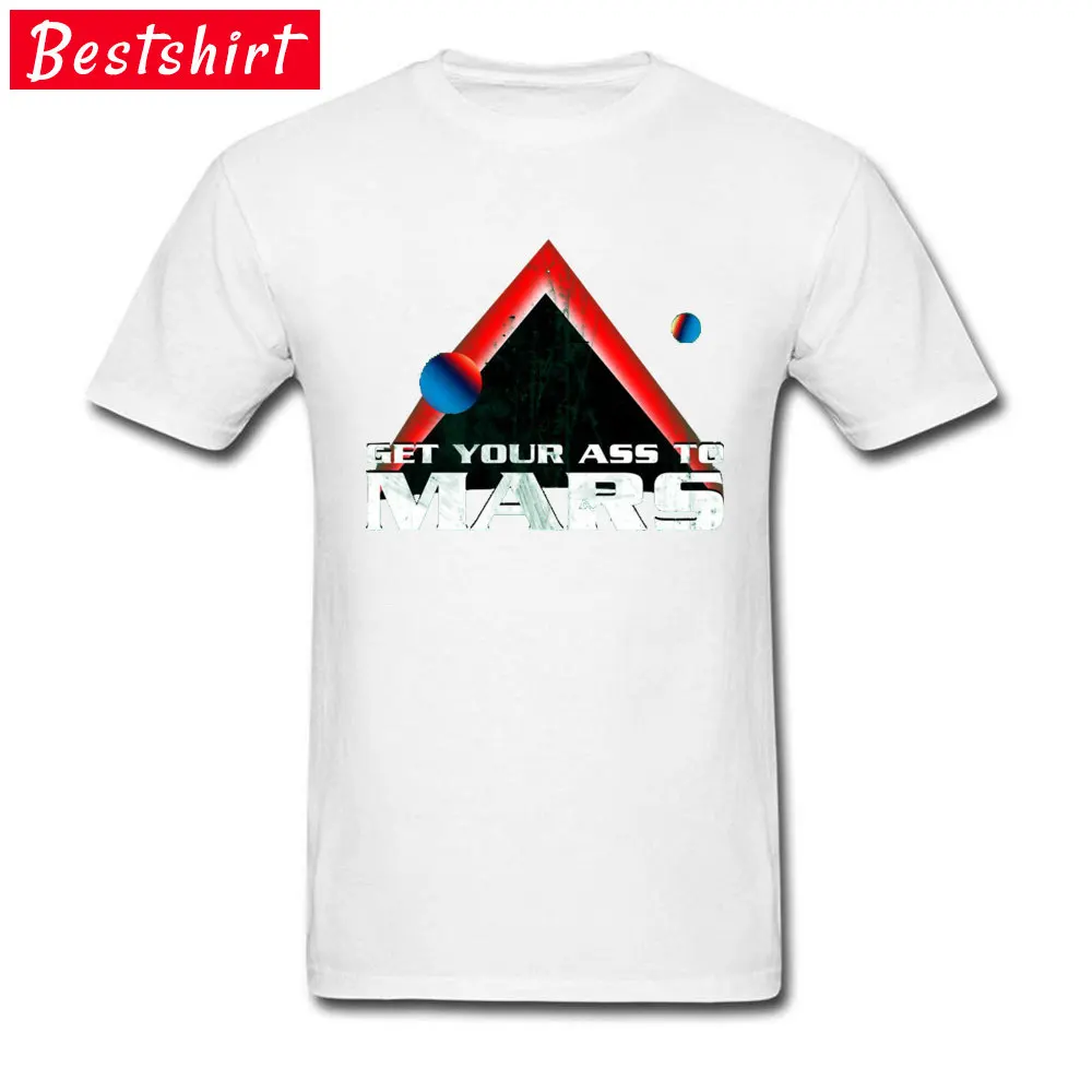 Get-Your-Ass-to-Mars-2 Tops Shirt 2018 Newest Crew Neck Casual Short Sleeve Pure Cotton Men Tshirts Family Top T-shirts Get-Your-Ass-to-Mars-2 white