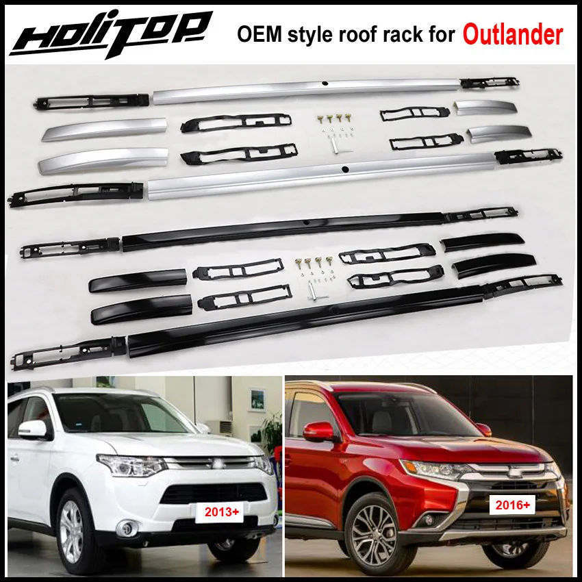 

Hottest roof rack/roof rail/bar for Mitsubishi Outlander 2013-2018,two colors,fix by screws instead of glue,no drill hole
