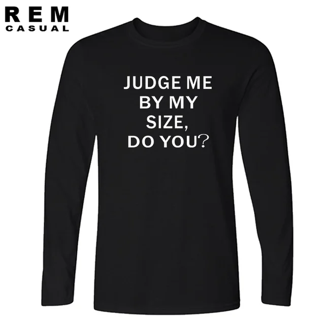 ae01 alicdn com kf htb1o_vanfxxxxbwxpxxq6xxfxxx5 n judge me by my size do you
