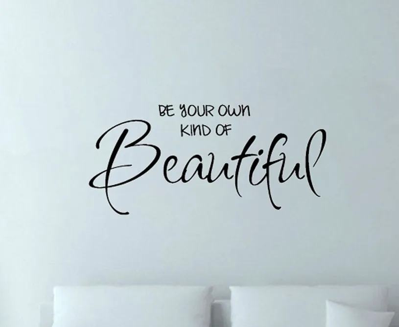 BE YOUR OWN KIND OF BEAUTIFUL Say Quote Word Lettering Art
