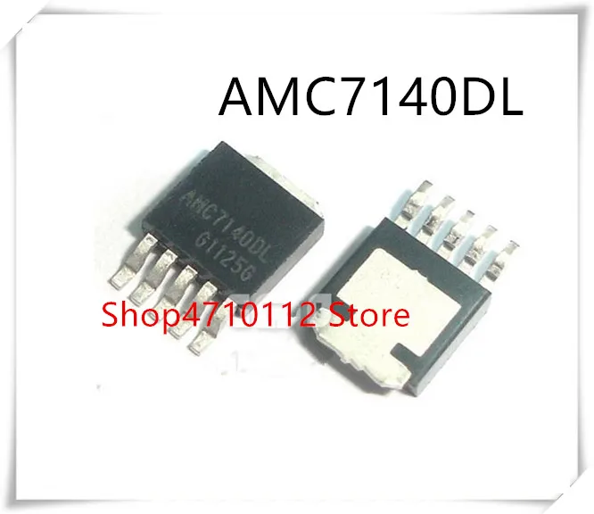 NEW 10PCS LOT AMC7140DLGT AMC7140DL AMC7140DLA AMC7140 7140DL 7140DLA TO 252 5