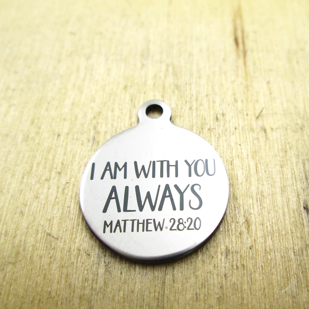 10 шт./лот -- я с вами всегда matthew 28 20 подвески из нержавеющей стали-лазерная
