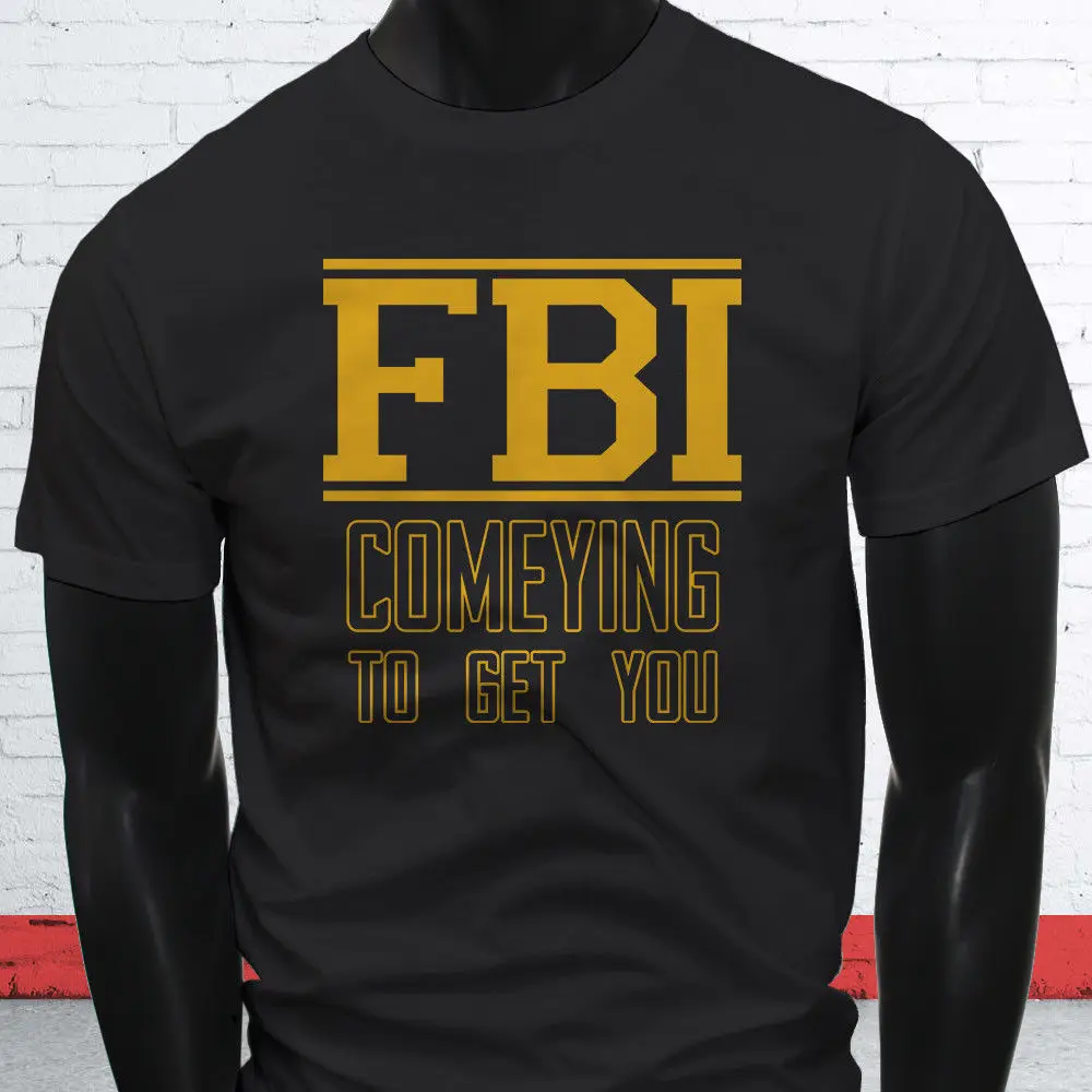 FBI COMEYING GET YOU FUNNY TRUMP PROTEST COMEY Мужская футболка | одежда