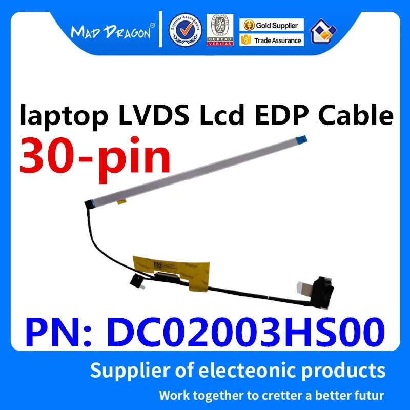 

MAD DRAGON Brand laptop new LVDS Lcd EDP Cable For lenovo EL4C1 EDP 2D Cable led lcd lvds cable DC02003HS00 30-pin screen line