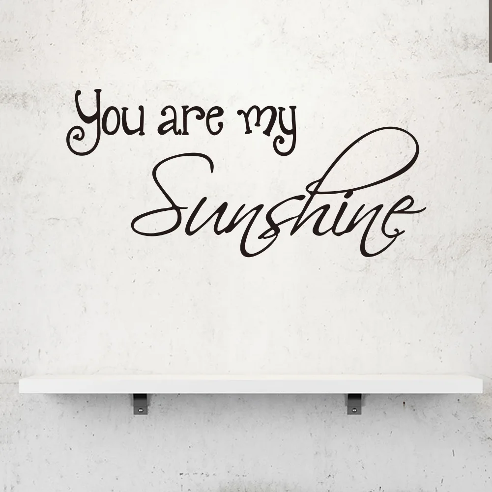 You Are My Sunshine Quotes Art Baby Wall Stickers Pvc