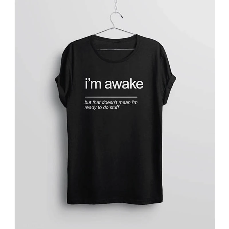 Утверждал футболка смешные Graphic Tee для женщин сарказм Забавные футболки мужчин