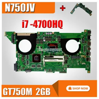 

send baord +N750JV Motherboard REV 2.0 GT750M 2GB i7-4700HQ For Asus N750JV N750J N750JK Laptop Motherboard N750JK Mainboard