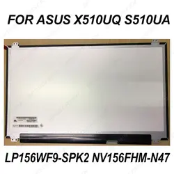 EDP 30PIN для ASUS X510UQ S510UA экран ноутбука LP156WF9-SPK2 NV156FHM-N47 матрица светодио дный ЖК-дисплей дисплей панели ips FHD ультра-тонкий