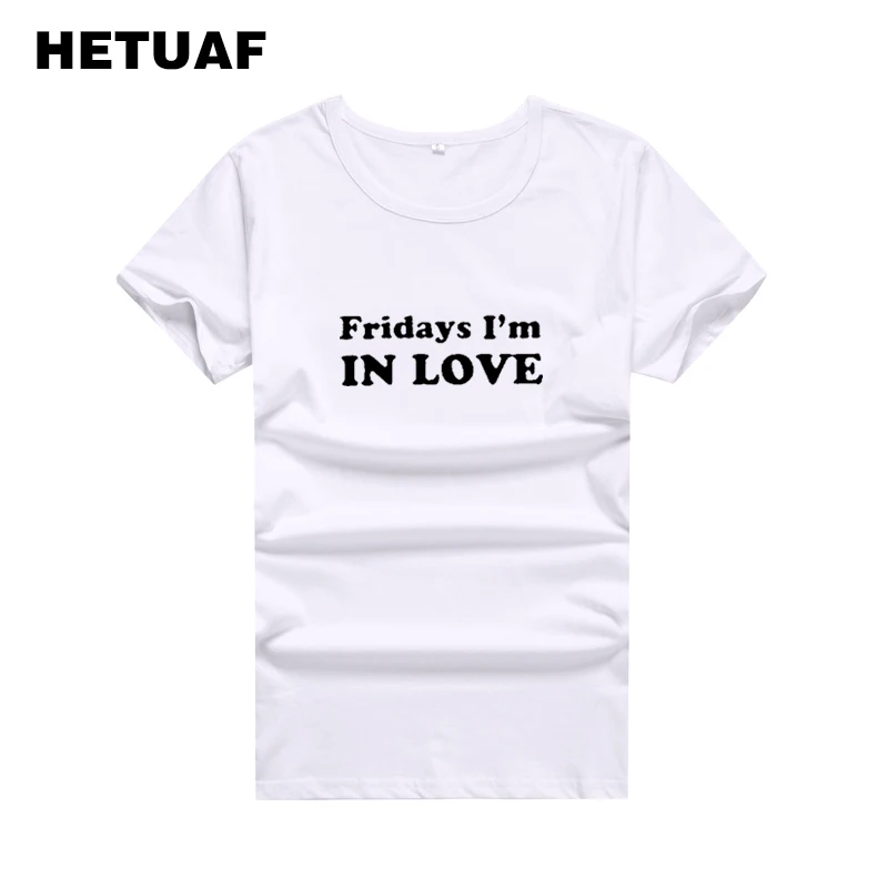 HETUAF Fridays I'm In Love парная футболка для влюбленных 2018 хипстерские футболки Ulzzang