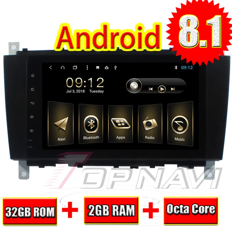TOPNAVI Android 8.1 Octa Core 2Din Car Stereo for Benz C-Class W203 2004 2005 2006 2007 GPS Navigation RDS 3G WIFI Bluetooth Map TOPNAVI Android 8.1 Octa Core 2Din Car Stereo for Benz C-Class W203 2004 2005 2006 2007 GPS Navigation RDS 3G WIFI Bluetooth Map