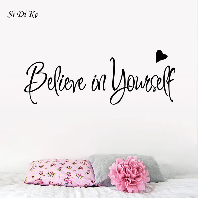 Si Di Ke Believe in Yourself Наклейка на стену цитата поговорки наклейки цитаты виниловые вдохновляющие Наклейки на стены слова буквы