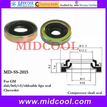 

Free Shipping MD-SS-2015 Compressor Shaft Seal For GM da6/hr6/v5/r4double lips seal Chevrolet