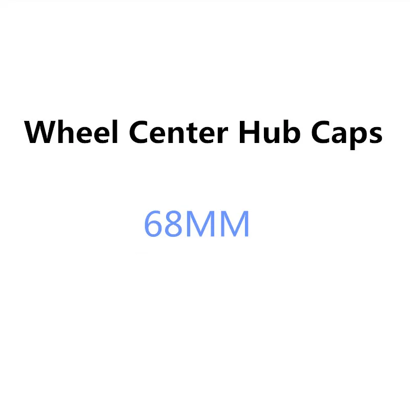 

4PCS 68mm Car Wheel Center Hub Cap Rim Caps Covers For BMW E46 E39 E38 E90 E60 E36 E34 F10 F20 F30 M3 M5 M6 X5 E53 E70 M E85 E87