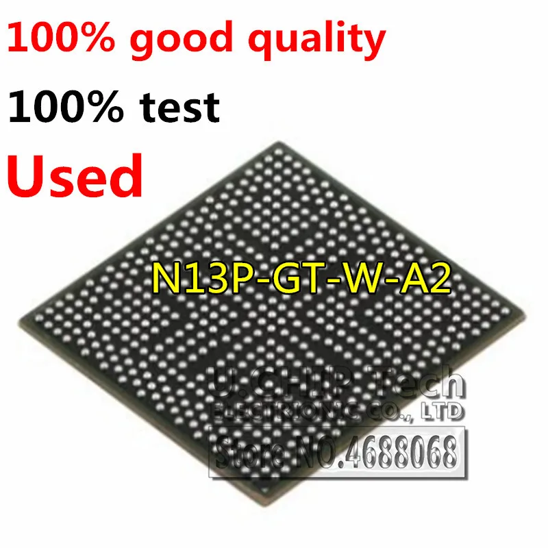

100% test very good product N13P-GT-W-A2 N13P GT W A2 BGA Chipset