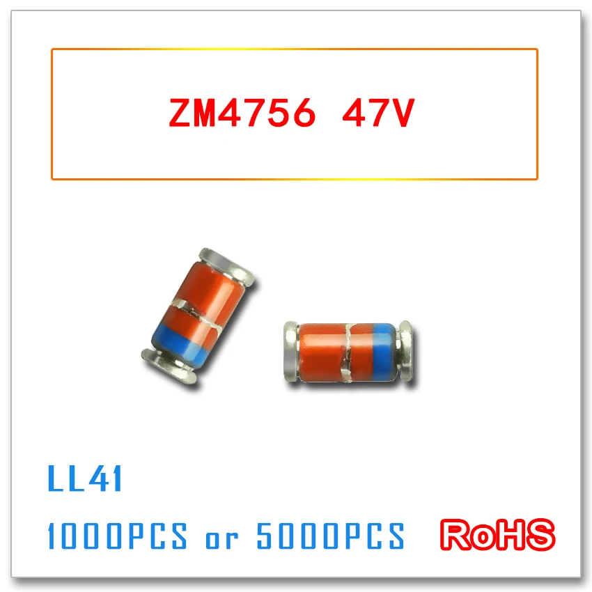 1000PCS ZM4756 47V 5000pcs LL41 1W ZM4756A 4756 3.3v 47v smd 1N4756 ...