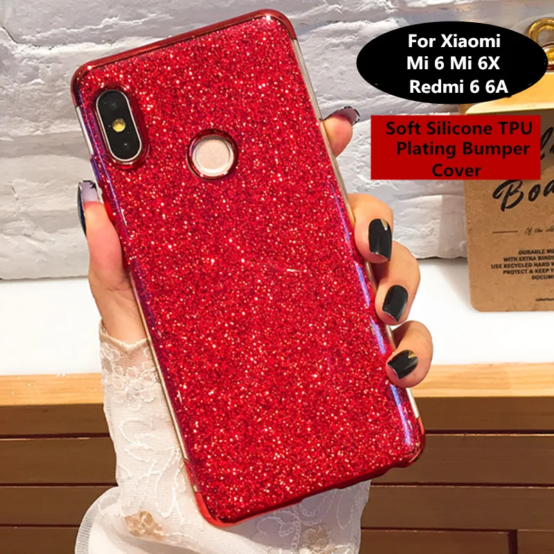 

Bling Glitter Plating Soft TPU Case For Xiaomi MI 6 6X Housing On Redmi 6 6A Note 6 Note6 Pro Slim Silicon Cover For Redmi 6 Pro