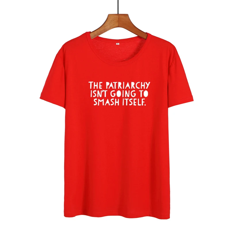 Феминизм лозунг патриарх не будет разбивать себя забавная фраза футболки женские хипстерские футболки Харадзюку С буквенным принтом