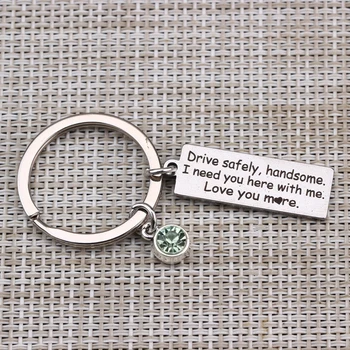 

"Drive Safely Handsome Love You"Key Chain 12 Birthstone Choice For Couple Boyfriend Husband Gift Charm Car Keyring