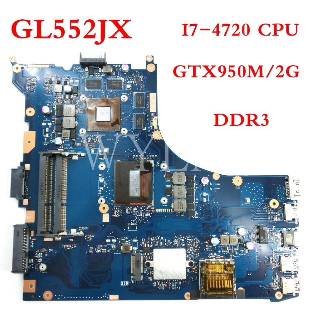 

GL552JX motherboard I7-4720HQ CPU GTX950M/2G mainboard For ASUS FX-plus ZX50J ZX50JX GL552J GL552X laptop motherboard Tested