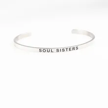 SOUL SISTERS вдохновляющие положительные цитаты лазерной гравировкой браслет из нержавеющей стали женский браслет с мантрой друзья подарки