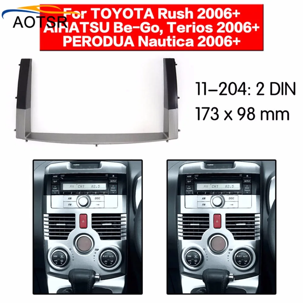 Радио панель для Toyota Rush 2006+/Aihatsu Be-Go, Terios 2006+/Perodua Nautica 2006+ фасция автомобиля стерео радио Installtion Dash