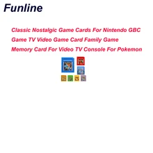 Clássico Nostálgico Cartões de Jogo Para Nintendo GBC Jogo TV Jogo de Vídeo cartão de Jogo Da Família Cartão de Memória Para Console de Vídeo TV Para Pokemon