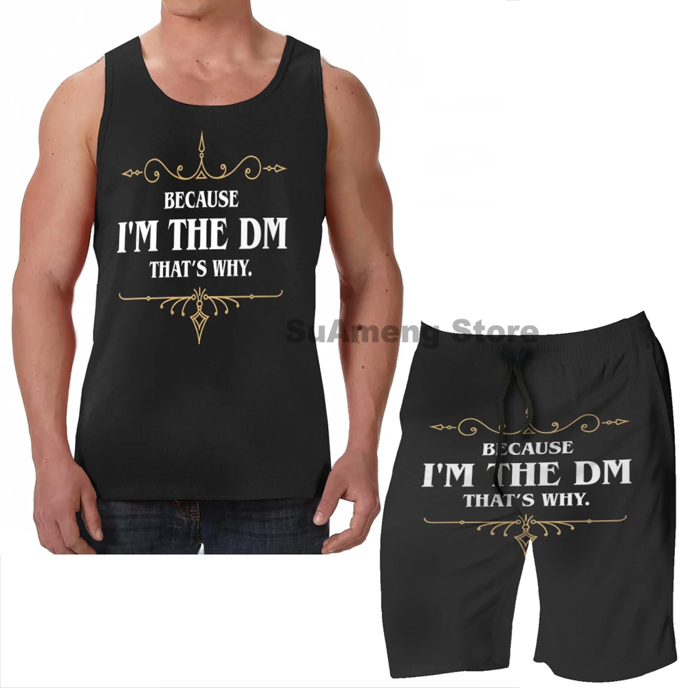 funny print men Tank Tops Women Because I'm the DM Game Master Quotes Tabletop RPG beach shorts women sets fitness vest | Мужская