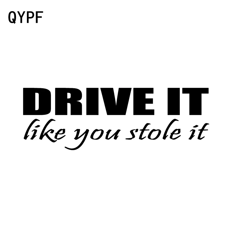 QYPF 16 2 см * 5 интересный Драйв как будто вы украли его Наклейка на окно автомобиля