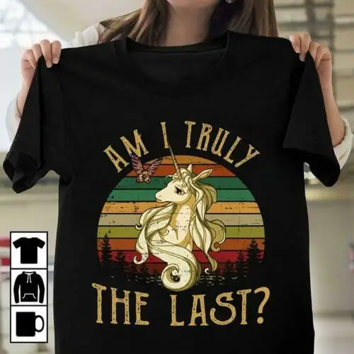 

The Last Unicorn Am I Truly The Last Vintage T Shirt Black Cotton Men S-6XL Men Women Unisex Fashion tshirt Free Shipping