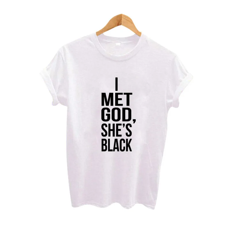 Футболка I Met God She's Black забавная футболка с надписью женская хипстерская модная