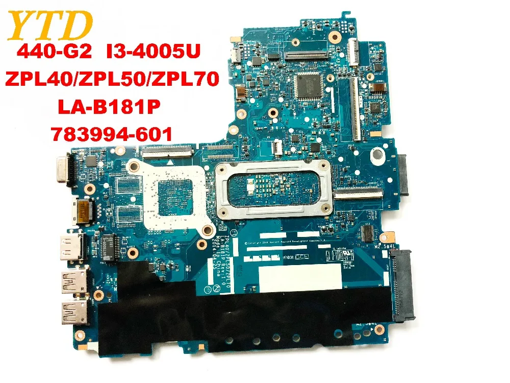 Оригинальный Для hp 440-G2 материнская плата для ноутбука I3-4005U ZPL40 ZPL50 ZPL70 LA-B181P 601-783994 Протестировано хорошо бесплатная доставка