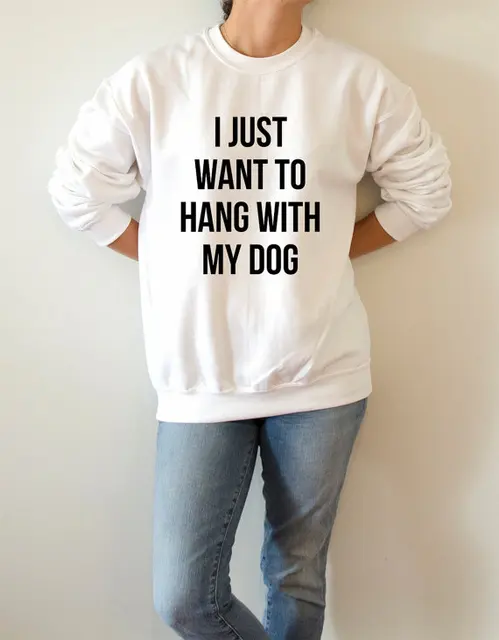 Voglio Solo Appendere Con Il Mio Cane Di Modo Delle Donne Felpata
