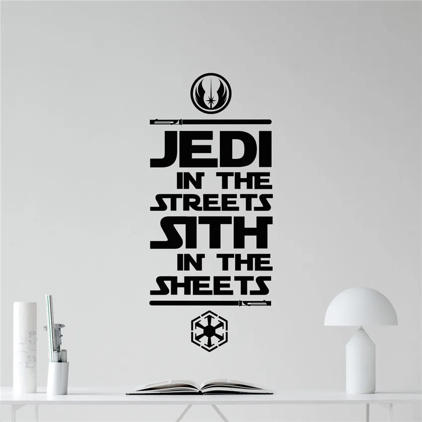 Star Wars Wall Decal Quote Jedi In the Streets Sith In The Sheets Vinyl