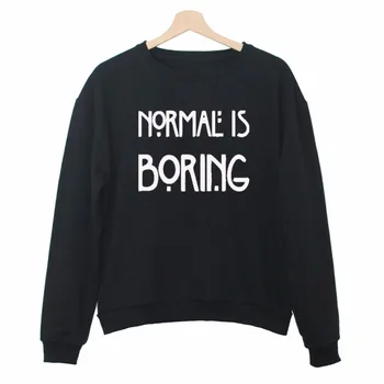 

New Funny Sweatshirts NORMAL IS BORING Printed Letters unisex Pullovers Sweatshirts-E250