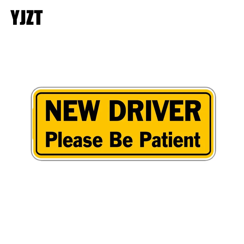 

YJZT 15CM*5.7CM Creative New Driver Please Be Patient Funny PVC Decal Car Sticker 12-0211