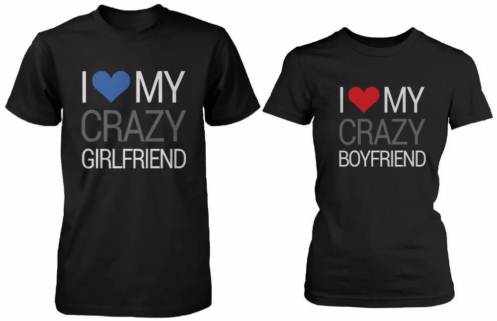

Couple T-Shirts - I Love My Crazy Boyfriend and Girlfriend Tee Shirt Cotton Funny Casual T Shirt For Man Women