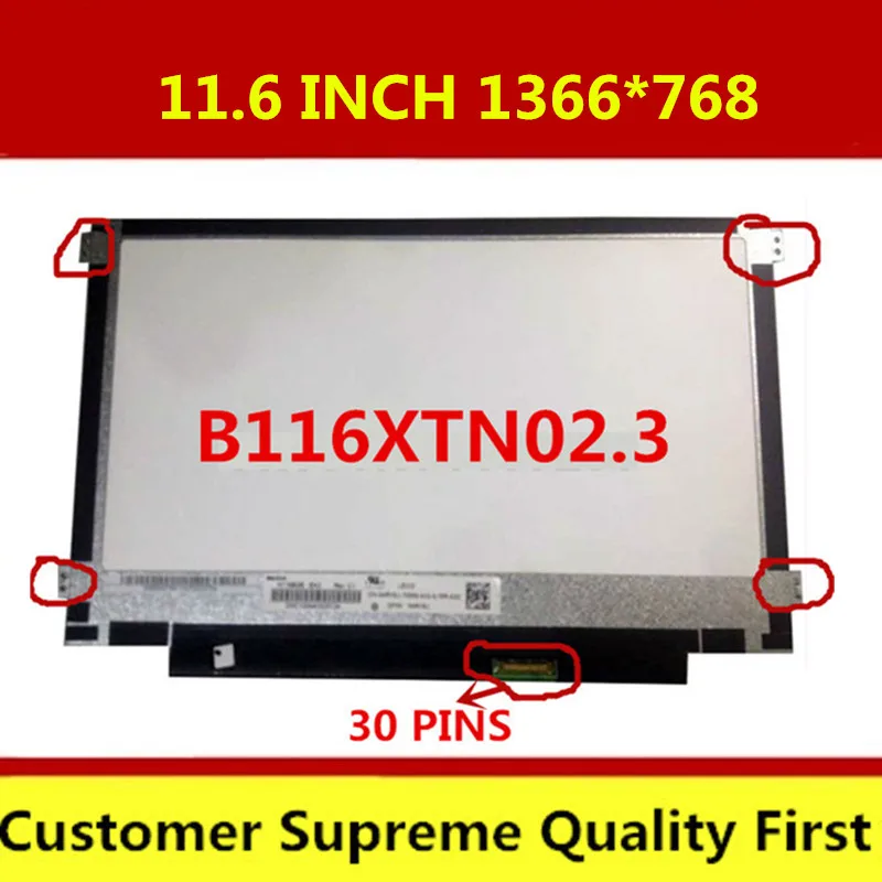 

11.6'' LED LCD SCREEN PANEL 30 PIN EDP B116XTN02.3 B116XTN02.N116BGE-EA1 N116BGE-EB2 N116BGE-EA2 M116NWR1 R7