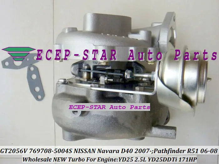 GT2056V 769708 769708-5004 S 14411-EC00C 14411-EC70B Turbo для NISSAN Navara D40 Pathfinder R51 2006-YD25DDTi YD25 2.5L 171HP