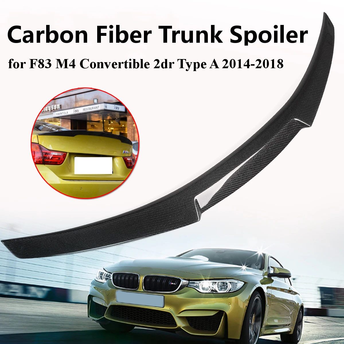 

1x For BMW F83 M4 2014-2018 Convertible 2dr Type A Carbon Fiber Rear Trunk Spoiler Wing Light Weight Durability Spoiler Lid