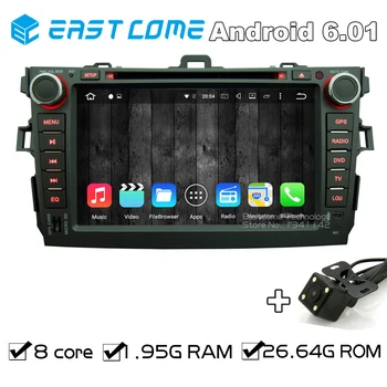 

Octa Core 8 Core Android 6.01 Car DVD for Toyota Corolla 2007 2008 2009 2010 2011 With Wifi Radio Rear View Camera Bluetooth