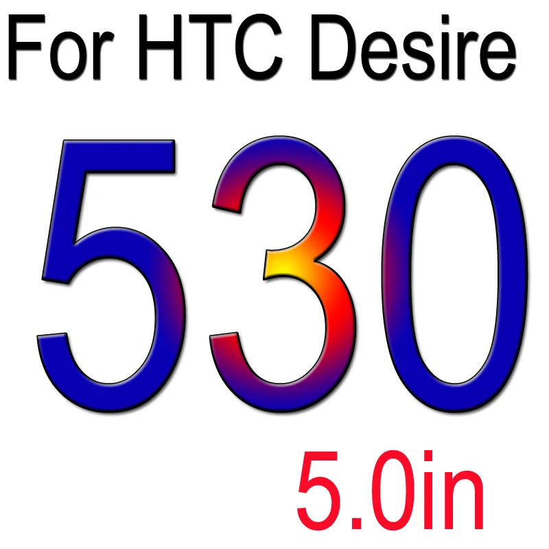 С уровнем твердости 9H закаленное Стекло Экран Защитная пленка для htc Desire 630 620 626 510 610 820 мини E9+ 825 728 M7 M8 526 320 E8 A9 S9 D628 чехол - Цвет: D530