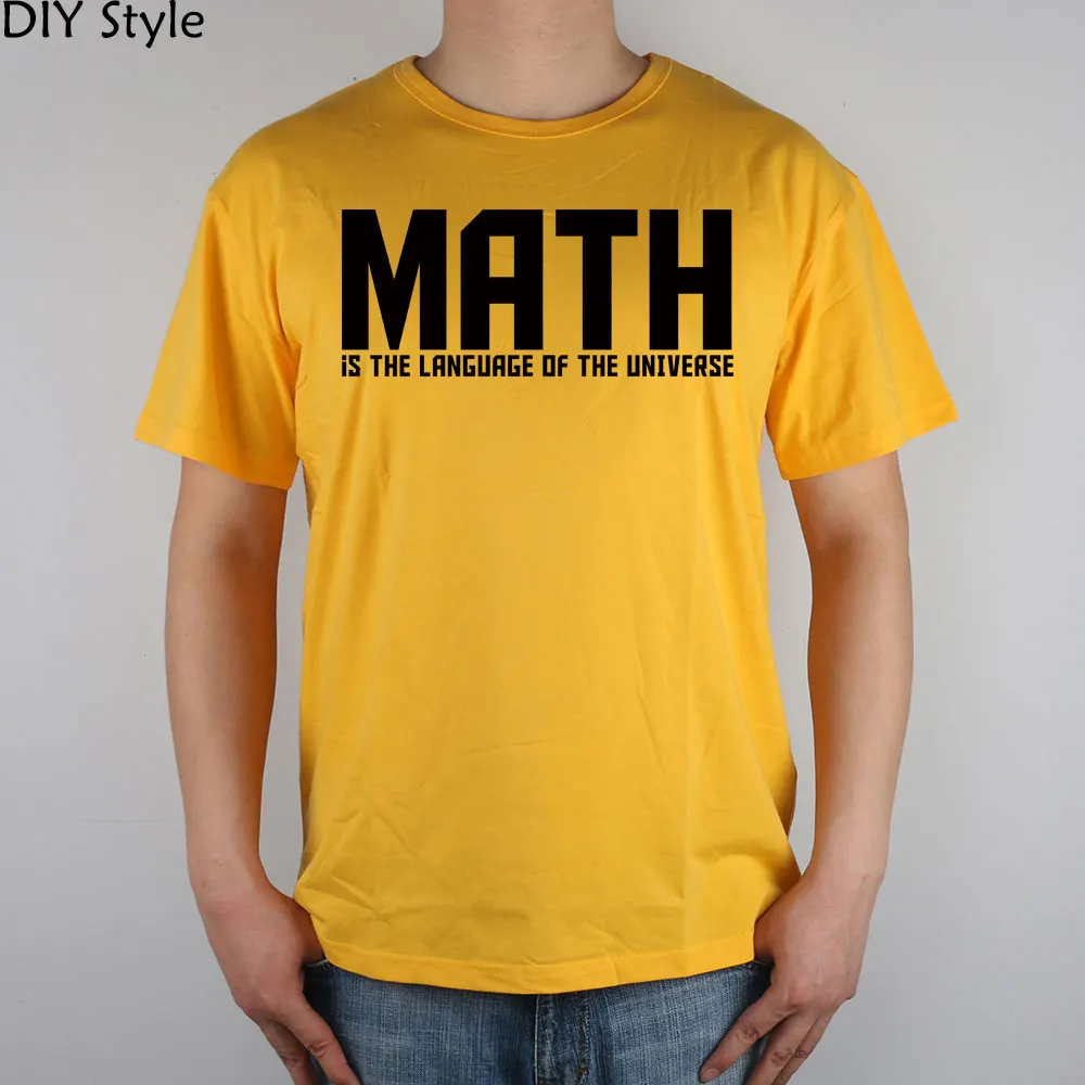 Math Is The Language Of The Universe t shirt Top Lycra Cotton Men T Shirt New
