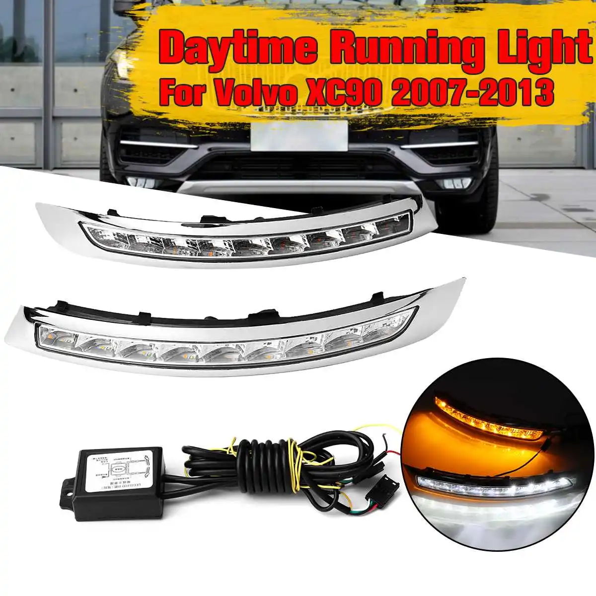 

2PCS LED Car Daytime Running Lights DRL Turn Signal Fog Lamps for Volvo XC90 2007 2008 2009 2010 2011 2012 2013 Driving Lights