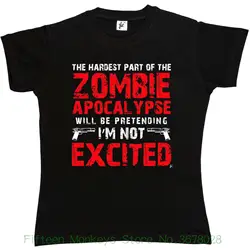 Для женщин футболка трудная часть зомби апокалипсис, я не в восторге Для женщин S Женская футболка Дизайн футболка Новинка топы