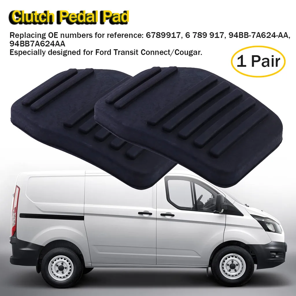 

1 Pair Rubber Pad Replace The Worn Clutch Pedal Pad Rubber For FORD TRANSIT CONNECT 2002-2014 COUGAR 1998-200