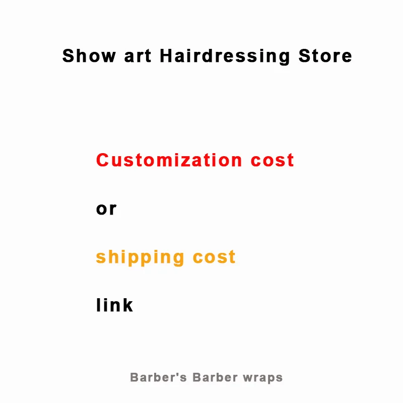 

Customization cost or shipping cost link Barber's Barber Products