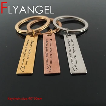 

FLYANGEL New Creative Keychain Jewelry Engraved Keyring Drive Safe Text My When You Get Home For Husband Family Lover Gifts