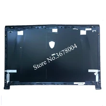 ЖК-дисплей задняя крышка для MSI GP72 GP72VR GL72 ЖК-дисплей Топ чехол