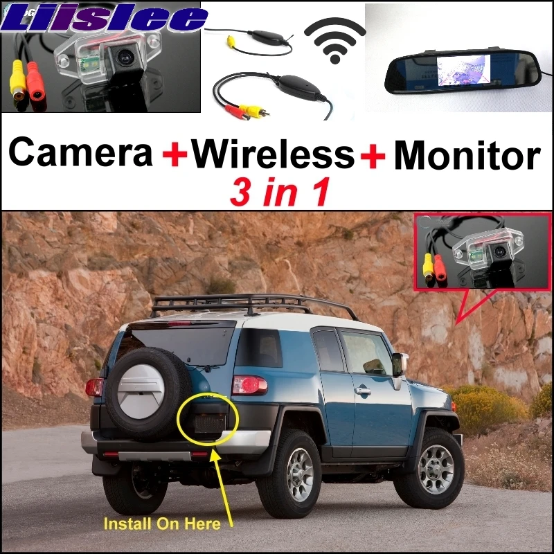 Liislee 3 in1 Special Rear View Camera + Wireless Receiver + Mirror Monitor Easy Back Up Parking System For TOYOTA FJ Cruiser liislee for renault samsung qm5 3 in1 special rear view camera wireless receiver mirror monitor easy back parking system