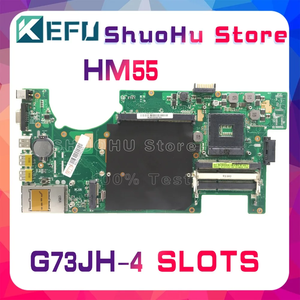 KEFU для ASUS G73JH G73J G73 4 слота 2D REV: 2 0 HM55 Материнская плата ноутбука протестирована на